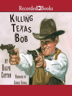cover image of Killing Texas Bob